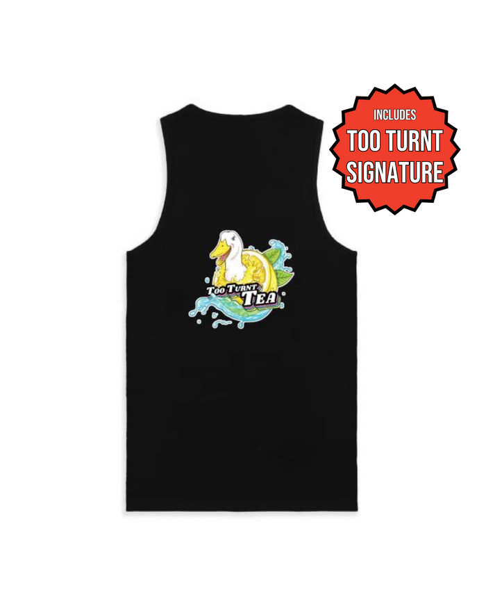 Tea Duck Tank SIGNED